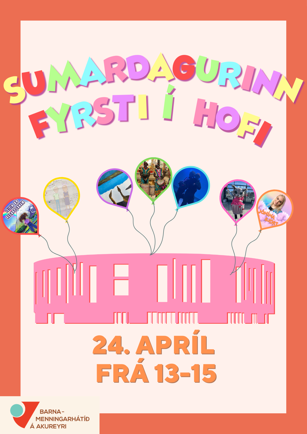 Sumargleði fyrir börn á öllum aldri í Hofi á sumardaginn fyrsta