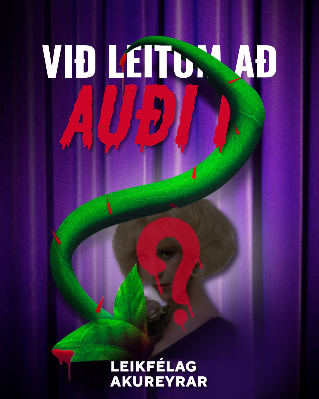 Ert þú næsta Auður í Litlu Hryllingsbúðinni?